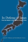 Image for In defense of Japan  : from the market to the military in space policy