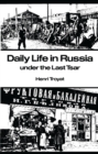 Image for Daily Life in Russia under the Last Tsar