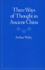Image for Three Ways of Thought in Ancient China