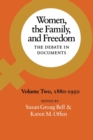 Image for Women, the Family, and Freedom : The Debate in Documents, Volume II, 1880-1950