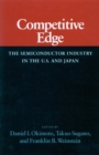 Image for Competitive Edge : The Semiconductor Industry in the U. S. and Japan