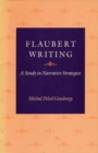 Image for Flaubert Writing