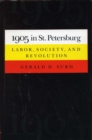 Image for 1905 in St. Petersburg : Labor, Society, and Revolution