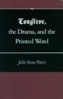 Image for Congreve, the Drama, and the Printed Word