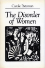 Image for The disorder of women  : democracy, feminism and political theory