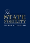 Image for The State Nobility : Elite Schools in the Field of Power