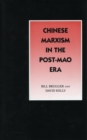 Image for Chinese Marxism in the Post-Mao Era