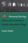 Image for Harmony ideology  : justice and control in a Zapotec mountain village