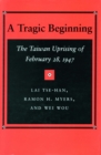 Image for A Tragic Beginning : The Taiwan Uprising of February 28, 1947