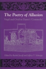Image for The Poetry of Allusion : Virgil and Ovid in Dante&#39;s &#39;Commedia&#39;