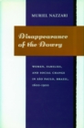 Image for Disappearance of the Dowry : Women, Families, and Social Change in Sao Paulo, Brazil, 1600-1900