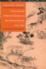Image for Statecraft and Political Economy on the Taiwan Frontier, 1600-1800