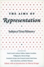 Image for The Aims of Representation : Subject/Text/History
