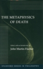 Image for The Metaphysics of Death