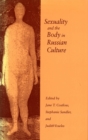 Image for Sexuality and the Body in Russian Culture