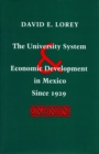 Image for The University System and Economic Development in Mexico Since 1929