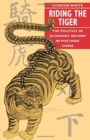 Image for Riding the Tiger : The Politics of Economic Reform in Post-Mao China