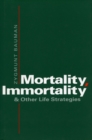 Image for Mortality, immortality and other life strategies