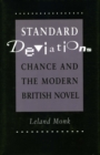 Image for Standard Deviations : Chance and the Modern British Novel