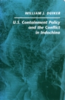 Image for U. S. Containment Policy and the Conflict in Indochina