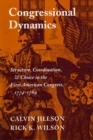 Image for Congressional Dynamics : Structure, Coordination, and Choice in the First American Congress, 1774-1789