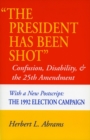 Image for &#39;The President Has Been Shot&#39; : Confusion, Disability, and the 25th Amendment