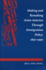 Image for Making and Remaking Asian America