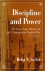 Image for Discipline and Power : The University, History, and the Making of an English Elite, 1870-1930