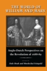 Image for The world of William and Mary  : Anglo-Dutch perspectives on the Revolution, 1688-89