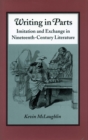 Image for Writing in Parts : Imitation and Exchange in Nineteenth-Century Literature