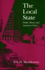 Image for The local state  : public money and American cities