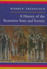 Image for A History of the Byzantine State and Society