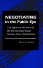 Image for Negotiating in the Public Eye