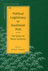 Image for Political legitimacy in Southeast Asia  : the quest for moral authority