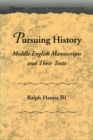 Image for Pursuing history  : middle English manuscripts and their texts