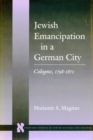 Image for Jewish emancipation in a German city  : Cologne, 1798-1871