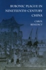 Image for Bubonic Plague in Nineteenth-Century China