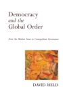 Image for Democracy and the Global Order : From the Modern State to Cosmopolitan Governance