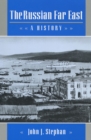 Image for The Russian Far East  : a history