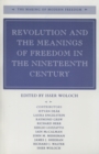 Image for Revolution and the Meanings of Freedom in the Nineteenth Century