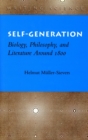 Image for Self-generation  : biology, philosophy, and literature around 1800