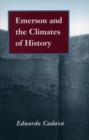 Image for Emerson and the Climates of History