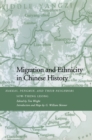 Image for Migration and ethnicity in Chinese history  : Hakkas, Pengmin, and their neighbors