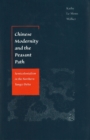 Image for Chinese Modernity and the Peasant Path