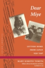 Image for Dear Miye  : letters home from Japan, 1939-1946