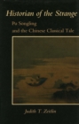 Image for Historian of strange  : Pu Songling and the Chinese classical tale
