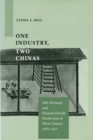 Image for One industry, two Chinas  : silk filatures and peasant-family production in Wuxi county 1865-1937