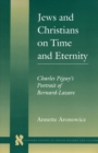 Image for Jews and Christians on Time and Eternity