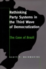 Image for Rethinking party systems in the third wave of democratization  : the case of Brazil