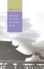 Image for Changing stories in the Chinese world